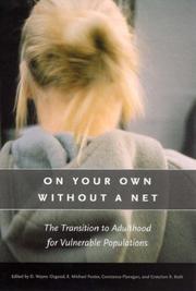 Cover of: On Your Own without a Net: The Transition to Adulthood for Vulnerable Populations (The John D. and Catherine T. MacArthur Foundation Series on Mental Health and De)