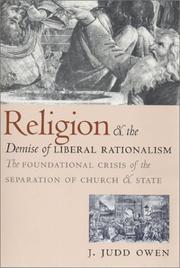 Cover of: Religion and the Demise of Liberal Rationalism by J. Judd Owen, J. Judd Owen