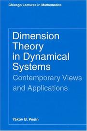 Cover of: Dimension theory in dynamical systems: contemporary views and applications