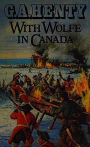 Cover of: With Wolfe in Canada by G. A. Henty