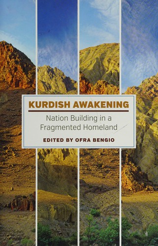 Kurdish Awakening by Ofra Bengio