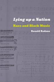 Cover of: Lying up a Nation: Race and Black Music