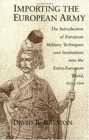 Importing the European army by David B. Ralston