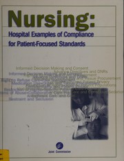 Cover of: Nursing: hospital examples of compliance for patient-focused standards