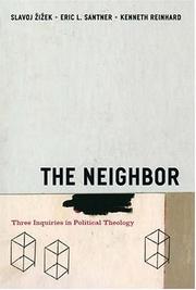 Cover of: The neighbor: three inquiries in political theology