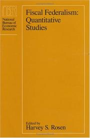 Cover of: Fiscal Federalism: Quantitative Studies (National Bureau of Economic Research Project Report)