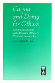 Cover of: Caring and Doing for Others: Social Responsibility in the Domains of Family, Work, and Community (The John D. and Catherine T. MacArthur Foundation Series on Mental Health and De)