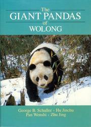 The Giant pandas of Wolong by George B. Schaller
