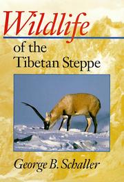 Cover of: Wildlife of the Tibetan steppe by George B. Schaller