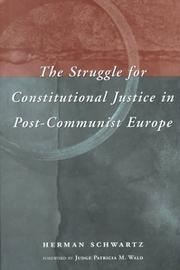 Cover of: The Struggle for Constitutional Justice in Post-Communist Europe (Constitutionalism in Eastern Europe)