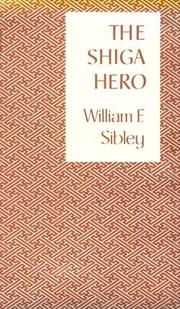 The Shiga hero by William F. Sibley