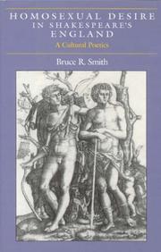 Homosexual desire in Shakespeare's England by Bruce R. Smith