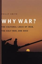 Cover of: Why War?: The Cultural Logic of Iraq, the Gulf War, and Suez