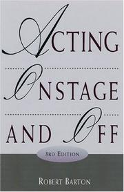 Cover of: Acting Onstage and Off (with InfoTrac) by Robert Barton