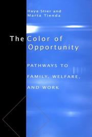 Cover of: The color of opportunity: pathways to family, welfare, and work