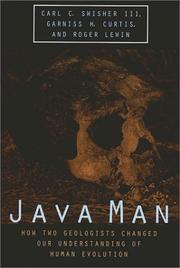 Java Man by Carl C. Swisher III, Garniss H. Curtis, Roger Lewin