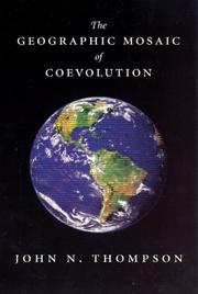Cover of: The Geographic Mosaic of Coevolution (Interspecific Interactions) by John N. Thompson