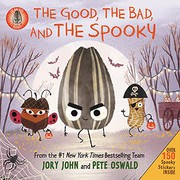 The Bad Seed Presents by Jory John, Pete Oswald
