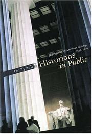 Cover of: Historians in public: the practice of American history, 1890-1970