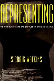 Cover of: Representing: hip hop culture and the production of Black cinema