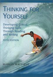 Cover of: Thinking for Yourself: Developing Critical Thinking Skills Through Reading and Writing