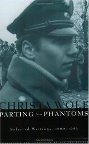 Parting from Phantoms by Christa Wolf