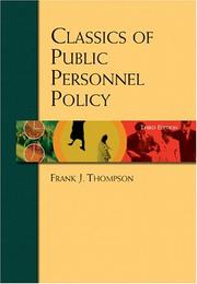 Cover of: Classics of public personnel policy by [edited by] Frank J. Thompson.