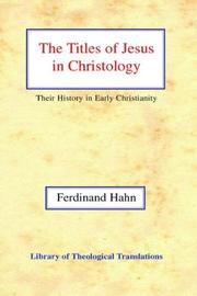 Cover of: The Titles of Jesus in Christology by Ferdinand Hahn