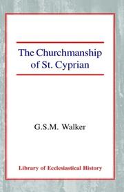 Cover of: The Churchmanship of St. Cyprian (Library of Ecclesiastical History)