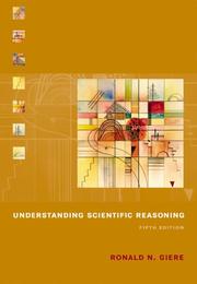Cover of: Understanding Scientific Reasoning by Ronald N. Giere, John Bickle, Robert Mauldin