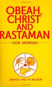Cover of: Obeah, Christ, and Rastaman by Ivor Morrish