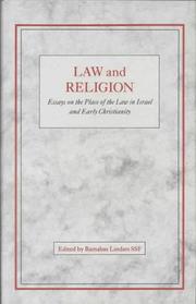 Cover of: Law and religion: essays on the place of the law in Israel and early Christianity