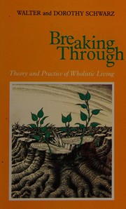 Cover of: Breaking through by Schwarz, Walter