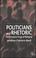 Cover of: Politicians and Rhetoric