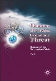 Cover of: Phantom of the China Economic Threat: Shadow of the Next Asian Crisis