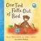 Cover of: One Ted Falls Out of Bed