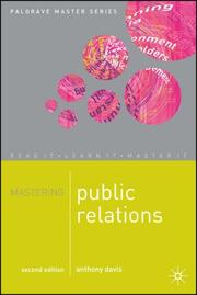 Cover of: Mastering Public Relations (Palgrave Master Series (Business)) by Anthony Davis