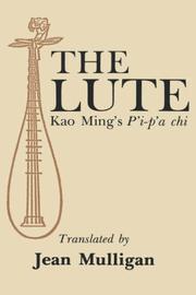 Cover of: The lute: Kao Ming's Pʻi-pʻa chi