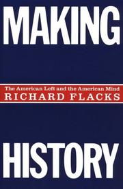 Cover of: Making History by Richard Flacks, Richard Flacks