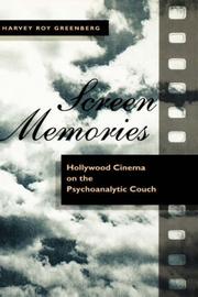 Cover of: Screen memories: Hollywood cinema on the psychoanalytic couch