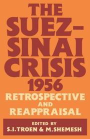 Cover of: The Suez-Sinai crisis, 1956: retrospective and reappraisal