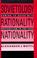 Cover of: Sovietology, rationality, nationality