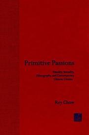 Cover of: Primitive passions by Rey Chow