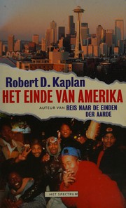 Het einde van Amerika by Robert D. Kaplan