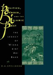 Cover of: Politics, gender, and the Islamic past by D. A. Spellberg