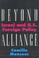 Cover of: Beyond alliance