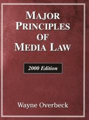 Cover of: Major Principles of Media Law 2000 by Wayne Overbeck