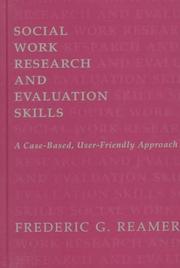 Cover of: Social work research and evaluation skills: a case-based, user-friendly approach