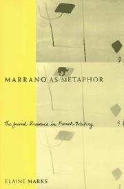 Cover of: Marrano as metaphor: the Jewish presence in French writing