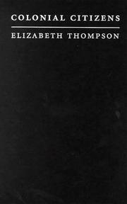 Cover of: Colonial Citizens by Elizabeth F. Thompson, Elizabeth Thompson